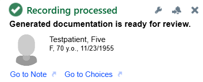 Epic notice reading Recording processed, generated documentation is ready for review, for test patient Testpatient Five, with Go to Note and Go to Choices links