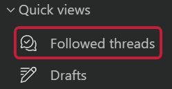 Followed threads under Quick views