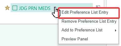Right-click menu on a starred preference list entry named JDG PRN MEDS: Edit Preference List Entry, Remove Preference List Entry, Add to Preference List, Preview Panel
