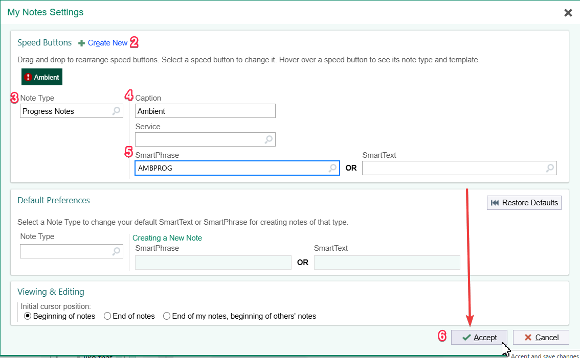 My Notes Settings window with steps 2 through 6 numbered: Create New, Note Type Progress Notes, Caption Ambient, SmartPhrase AMBPROG, and Accept